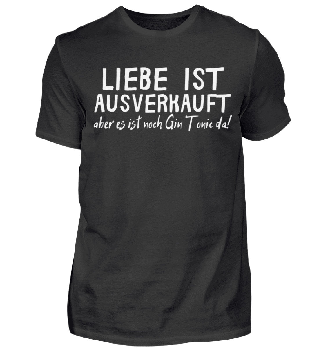 LIEBE AUSVERKAUFT (Gin Tonic) Herren Basic TShirt drinkmode.de