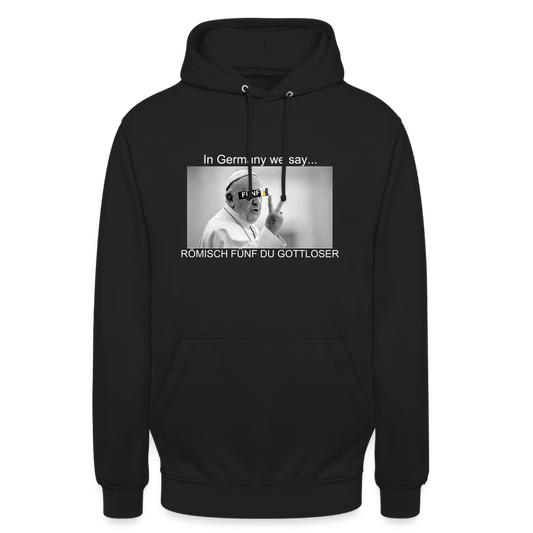 RÖMISCH FUNF - Unisex Hoodie - Schwarz