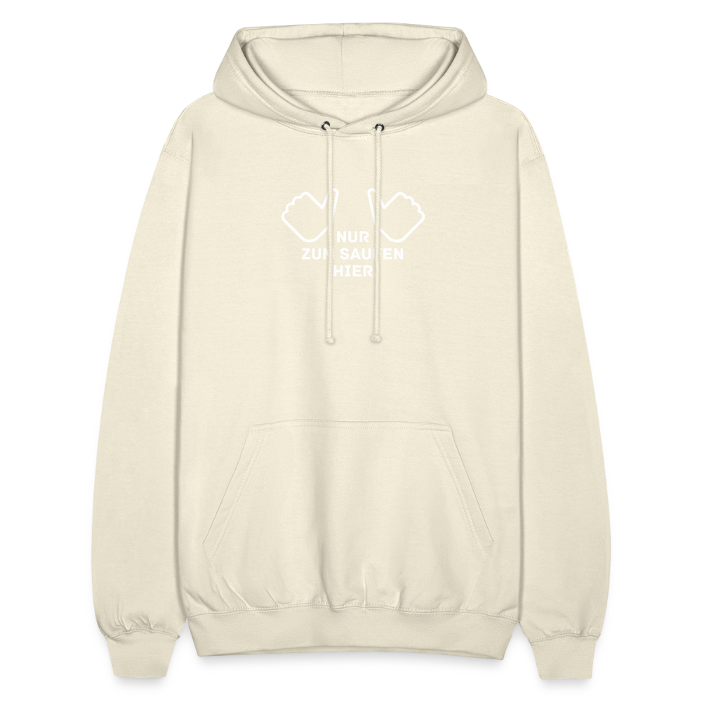 NUR ZUM SAUFEN HIER - Unisex Hoodie - Vanille-Milchshake