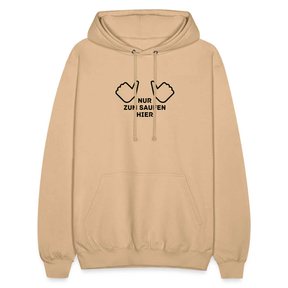 NUR ZUM SAUFEN HIER - Unisex Hoodie - Beige