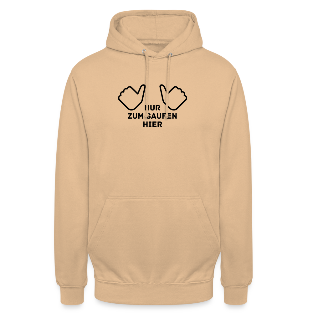 NUR ZUM SAUFEN HIER - Unisex Hoodie - Beige