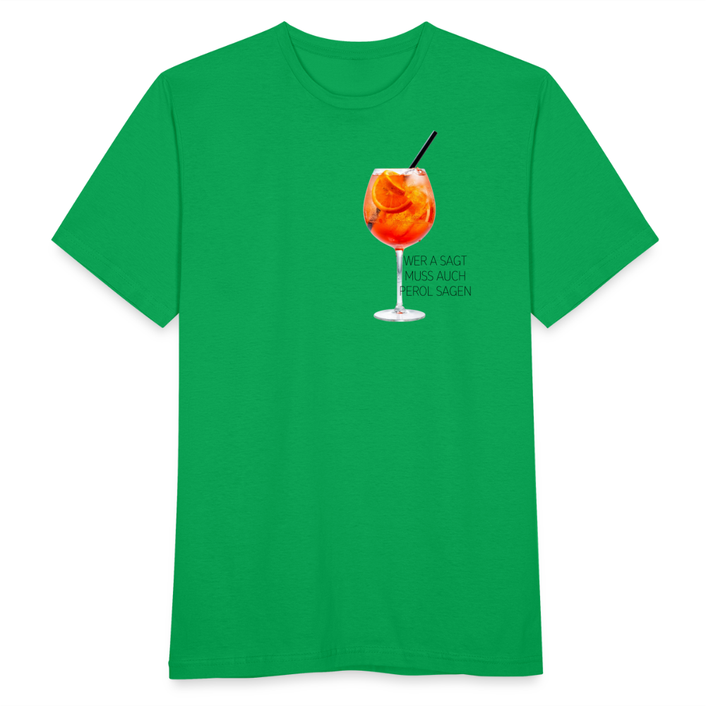 WER A SAGT - Herren T-Shirt - Kelly Green