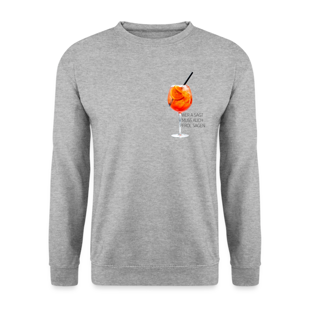 WER A SAGT - Unisex Pullover - Weißgrau meliert