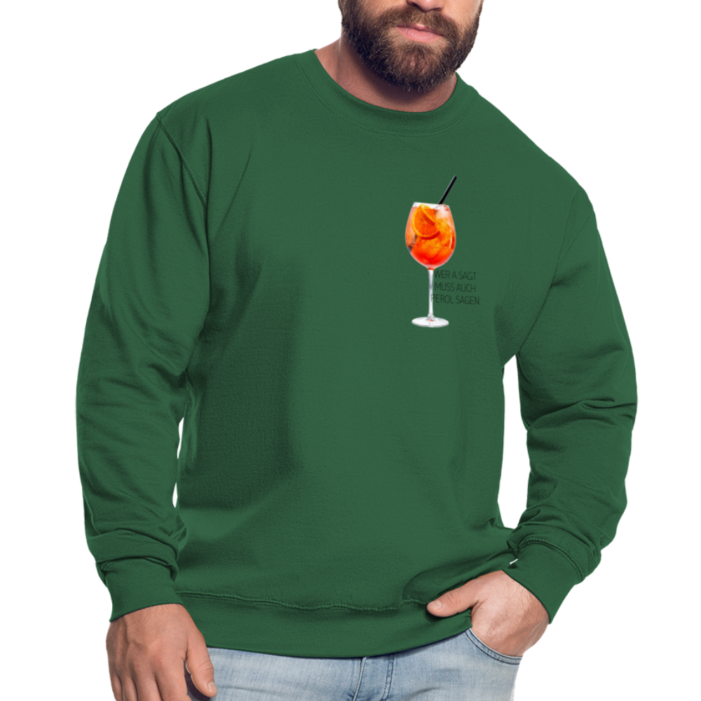 WER A SAGT - Unisex Pullover - Grün