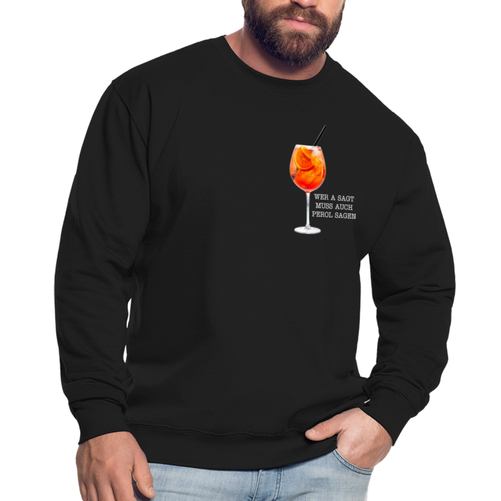 WER A SAGT - Unisex Pullover - Schwarz