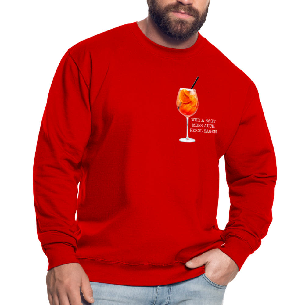 WER A SAGT - Unisex Pullover - Rot