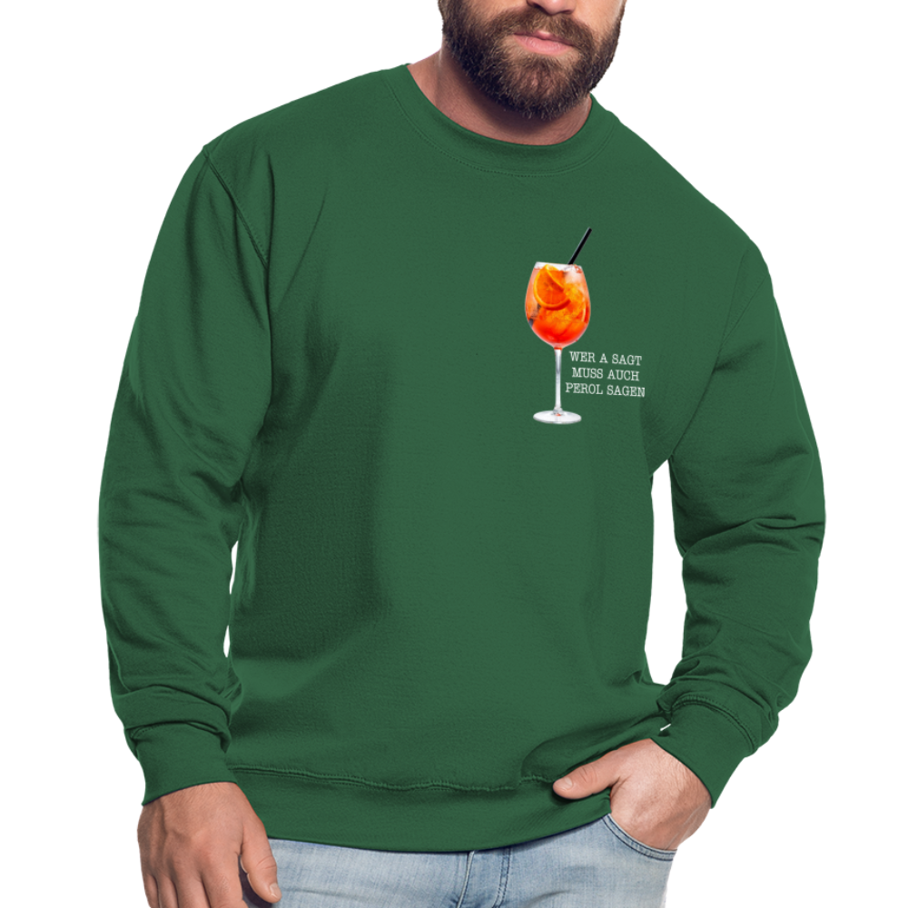 WER A SAGT - Unisex Pullover - Grün