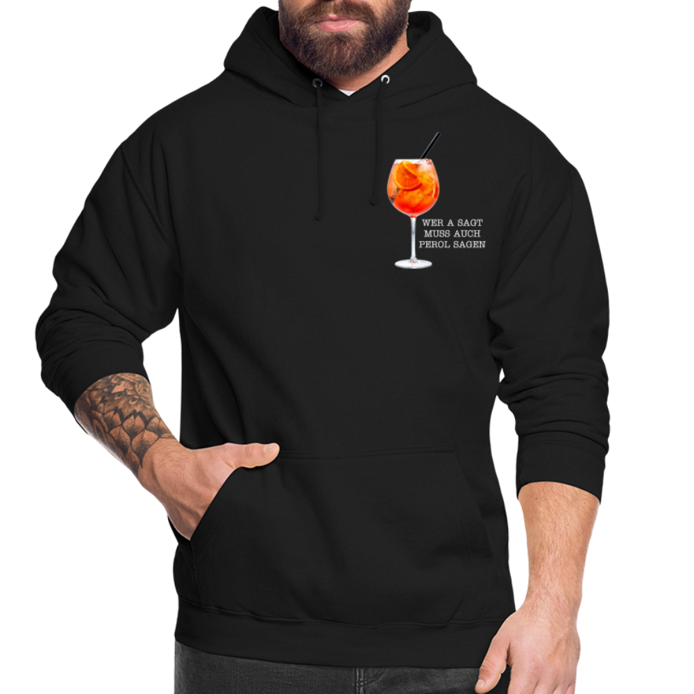 WER A SAGT - Unisex Hoodie - Schwarz