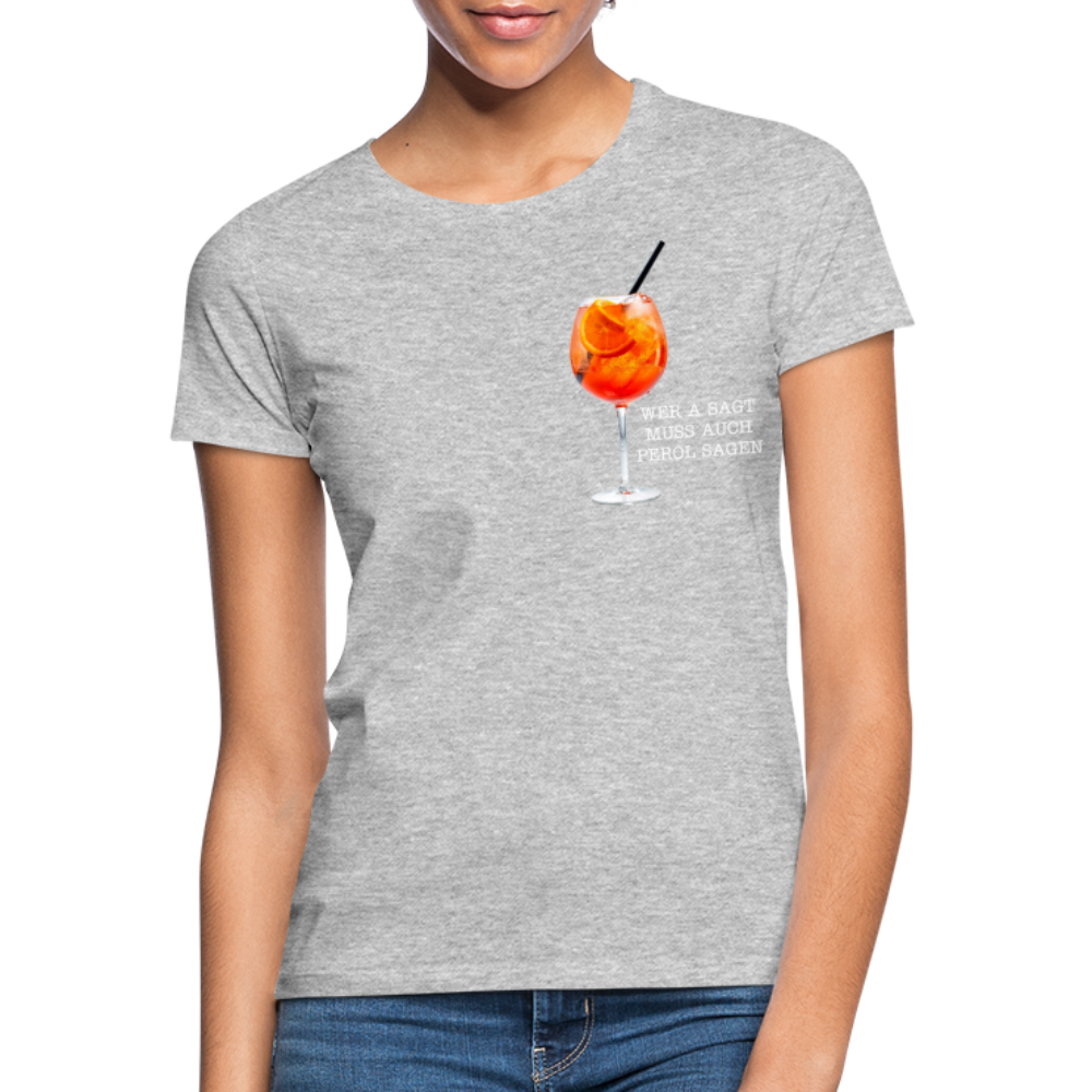 WER A SAGT - Damen T-Shirt - Grau meliert