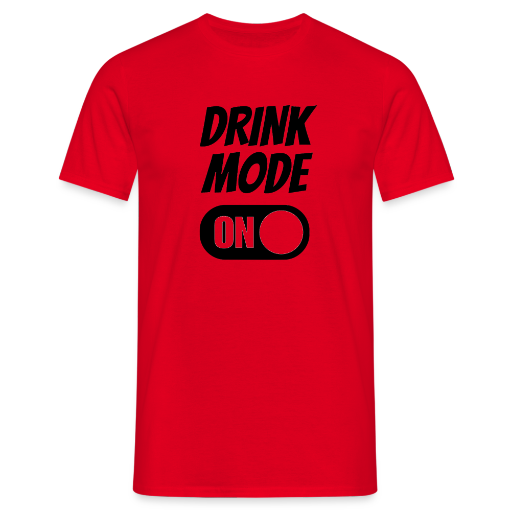 DRINK MODE ON - Herren T-Shirt - Rot