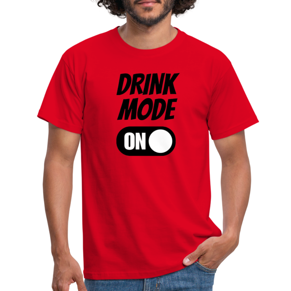 DRINK MODE ON - Herren T-Shirt - Rot