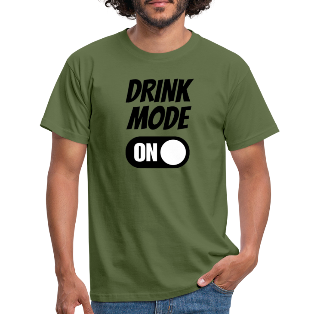 DRINK MODE ON - Herren T-Shirt - Militärgrün