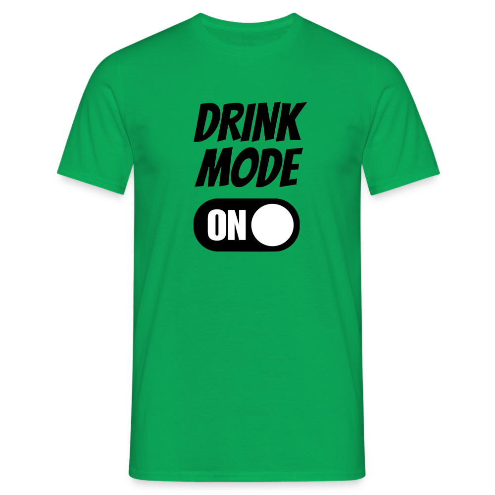 DRINK MODE ON - Herren T-Shirt - Kelly Green