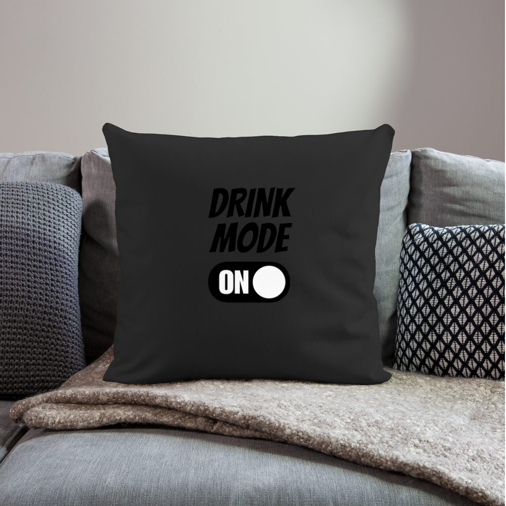 DRINK MODE ON - Sofakissen mit Füllung 44 x 44 cm - Schwarz