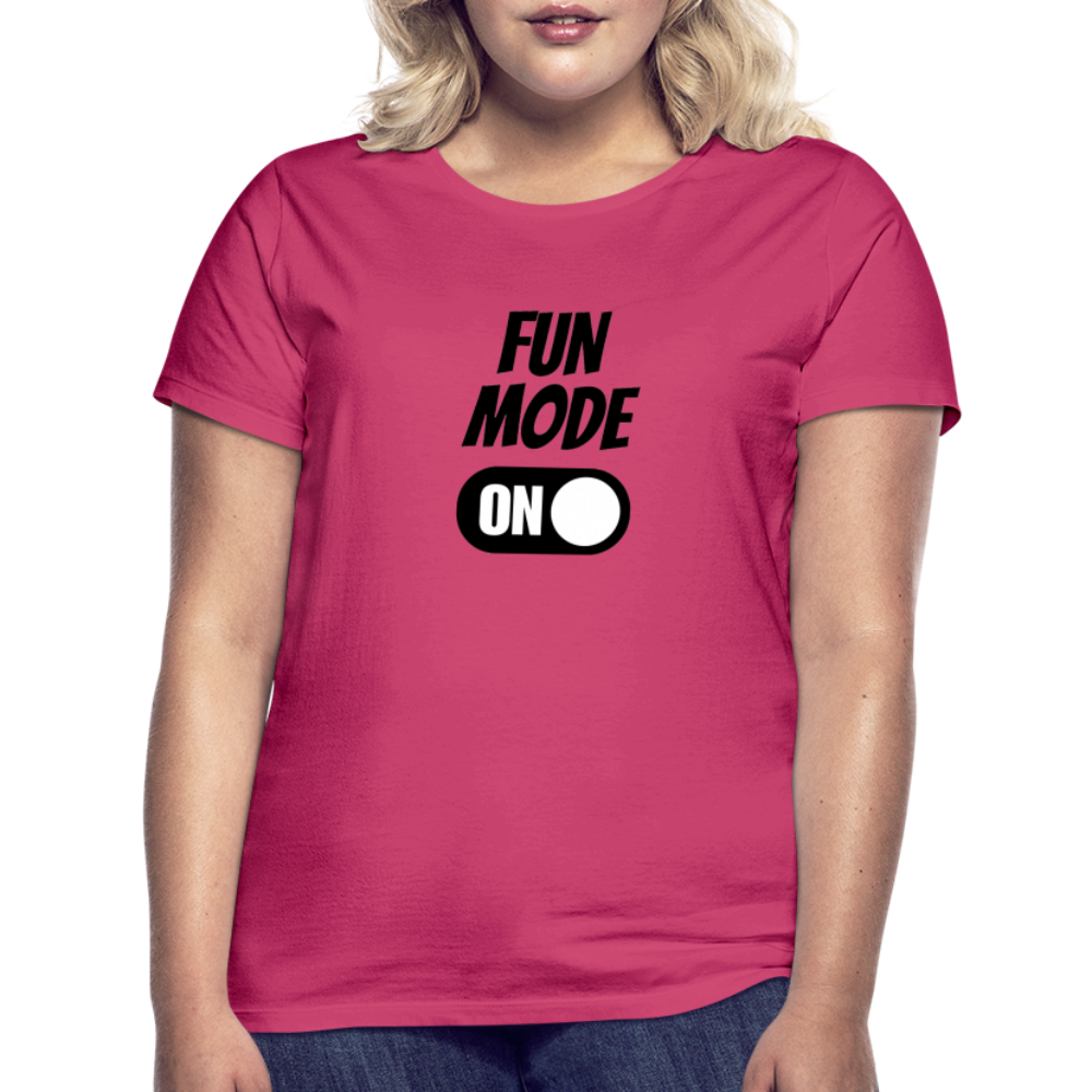 DRIN MODE ON - Damen T-Shirt - Azalea