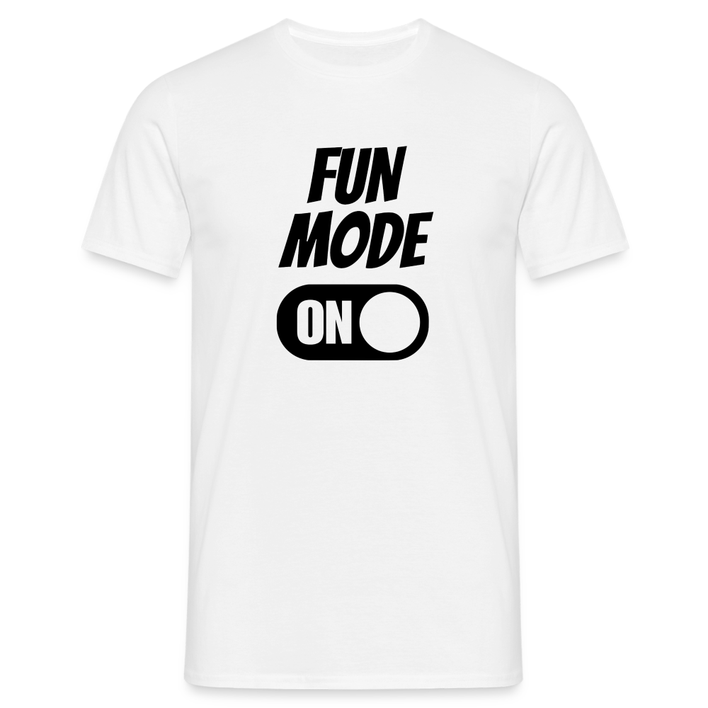 FUN MODE ON - Herren T-Shirt - weiß