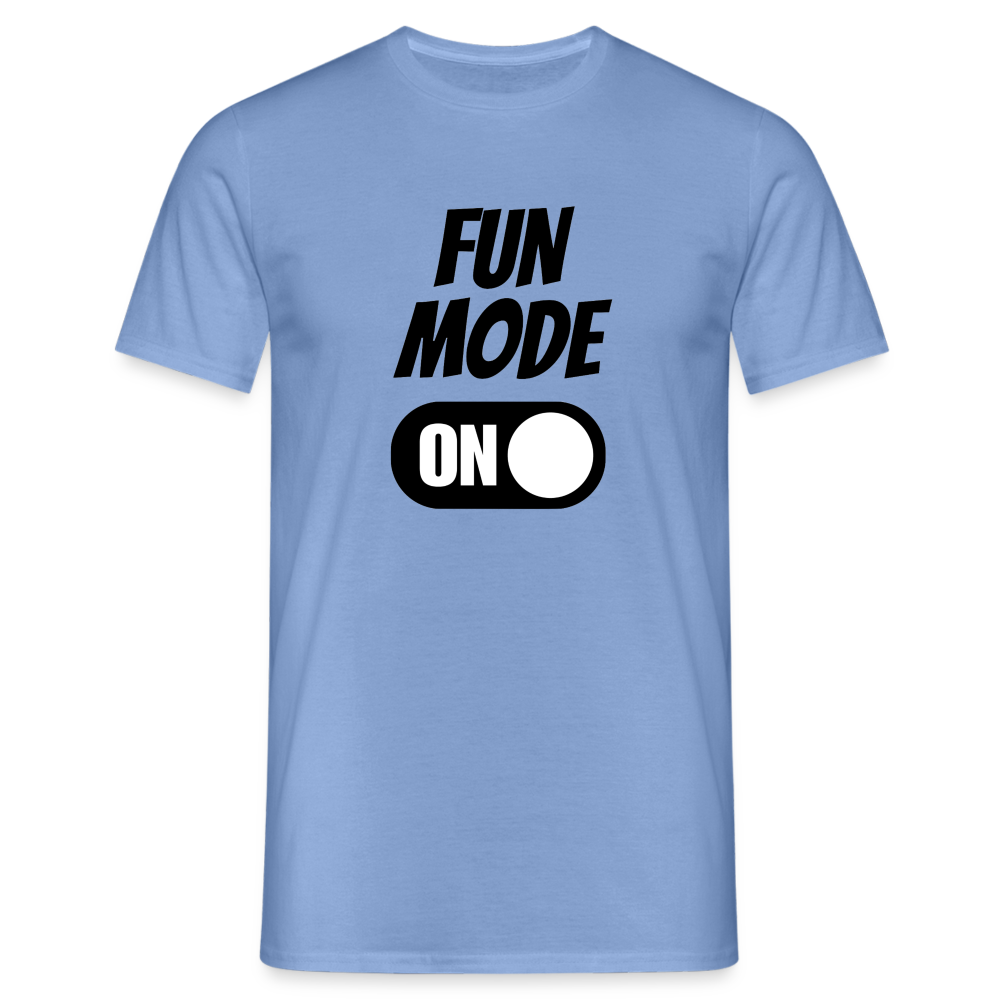 FUN MODE ON - Herren T-Shirt - carolina blue