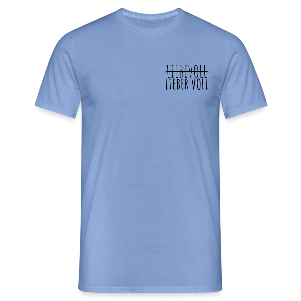 LIEBER VOLL - Herren T-Shirt - carolina blue