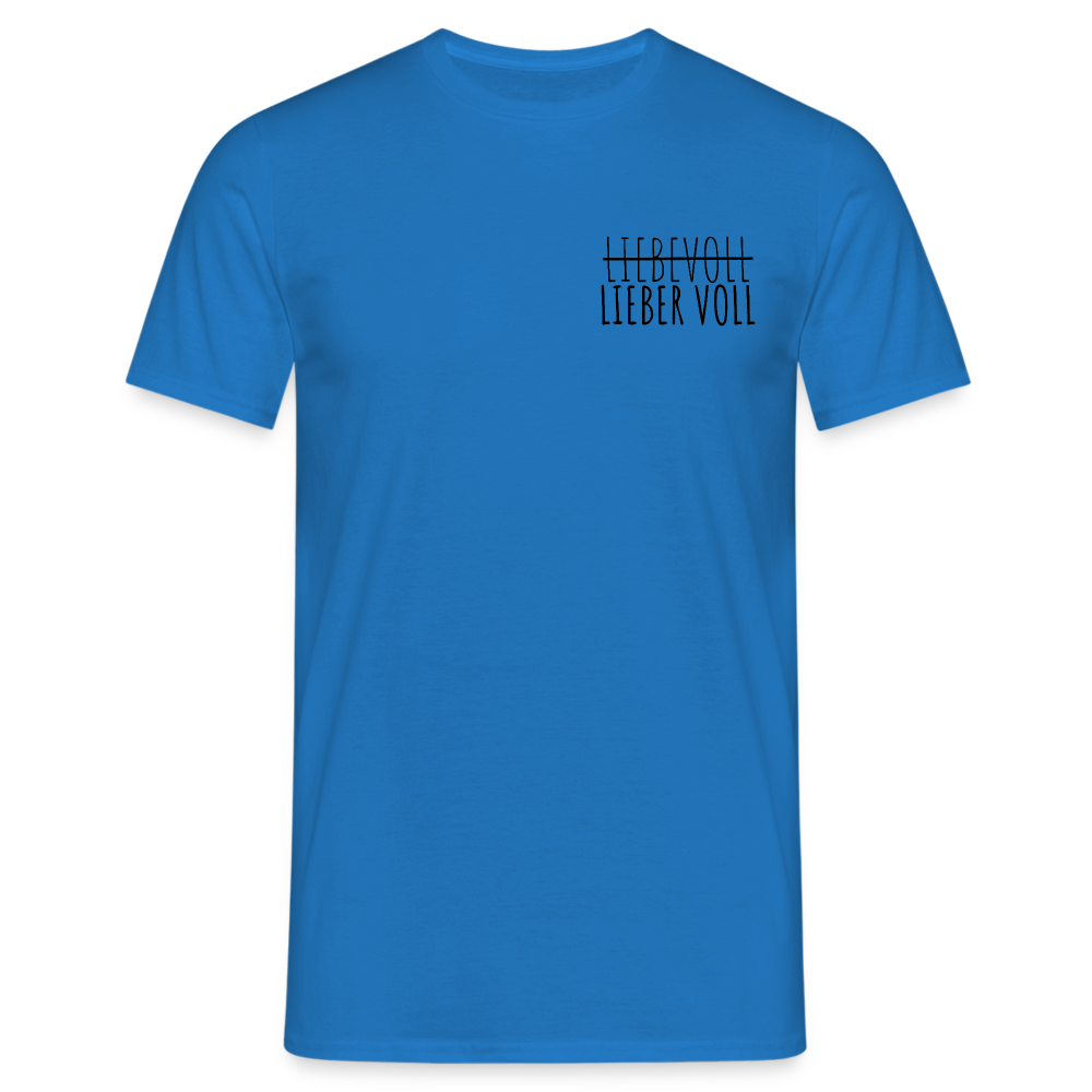 LIEBER VOLL - Herren T-Shirt - Royalblau