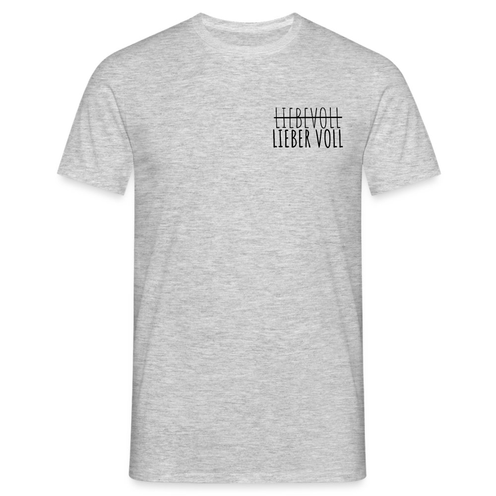 LIEBER VOLL - Herren T-Shirt - Grau meliert