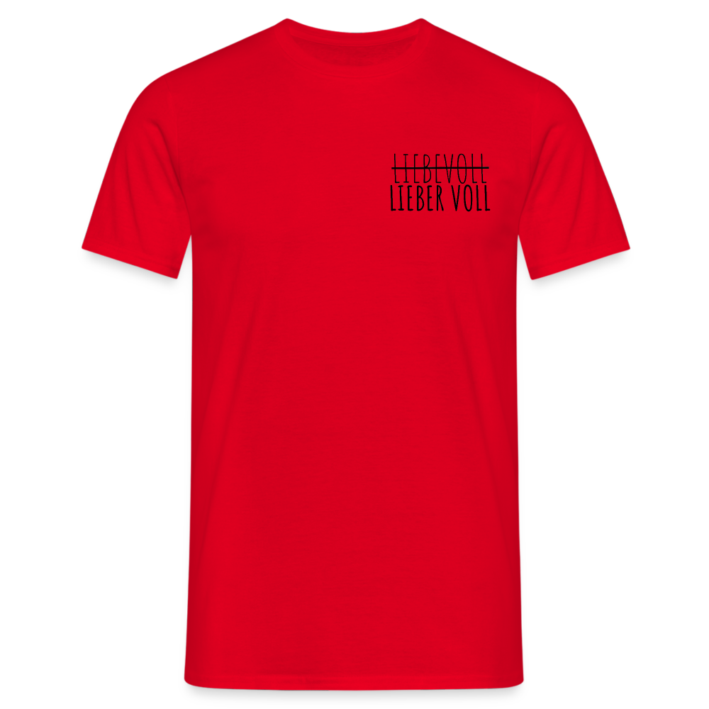 LIEBER VOLL - Herren T-Shirt - Rot