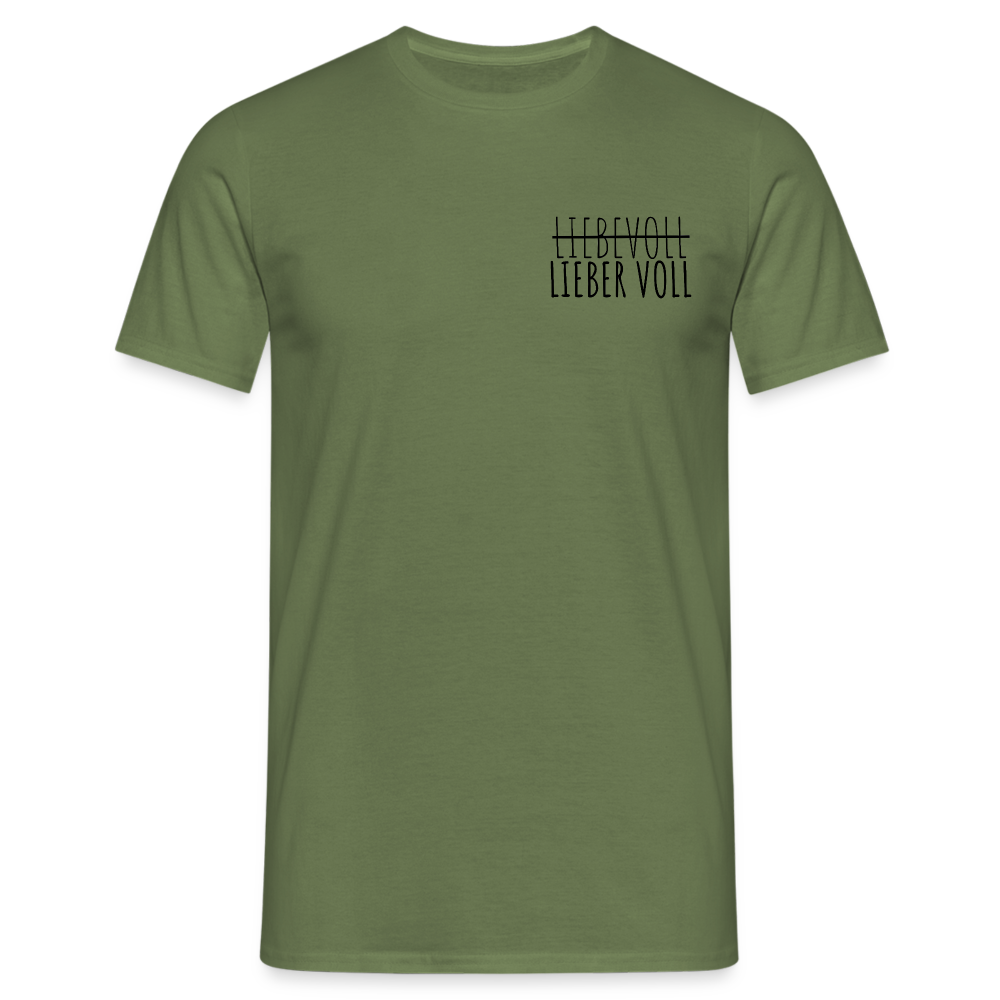 LIEBER VOLL - Herren T-Shirt - Militärgrün