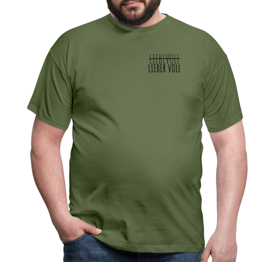 LIEBER VOLL - Herren T-Shirt - Militärgrün