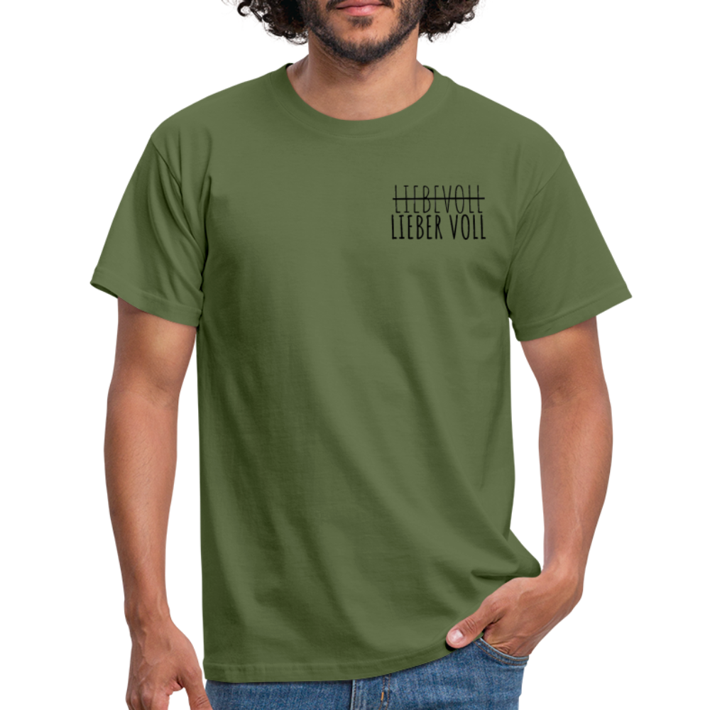 LIEBER VOLL - Herren T-Shirt - Militärgrün