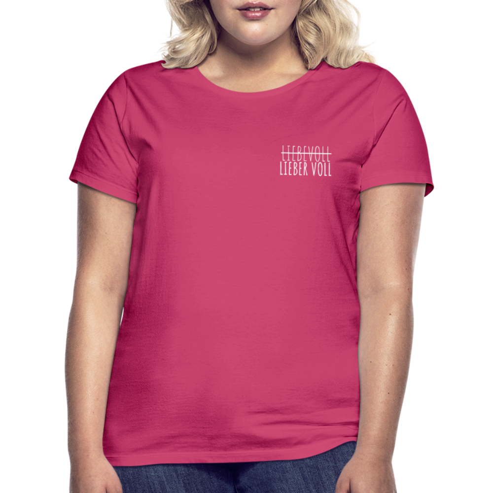 LIEBER VOLL - Damen T-Shirt - Azalea