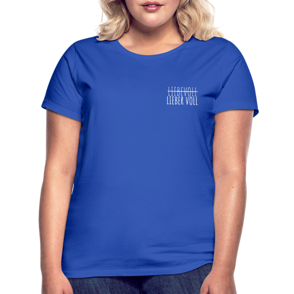 LIEBER VOLL - Damen T-Shirt - Royalblau