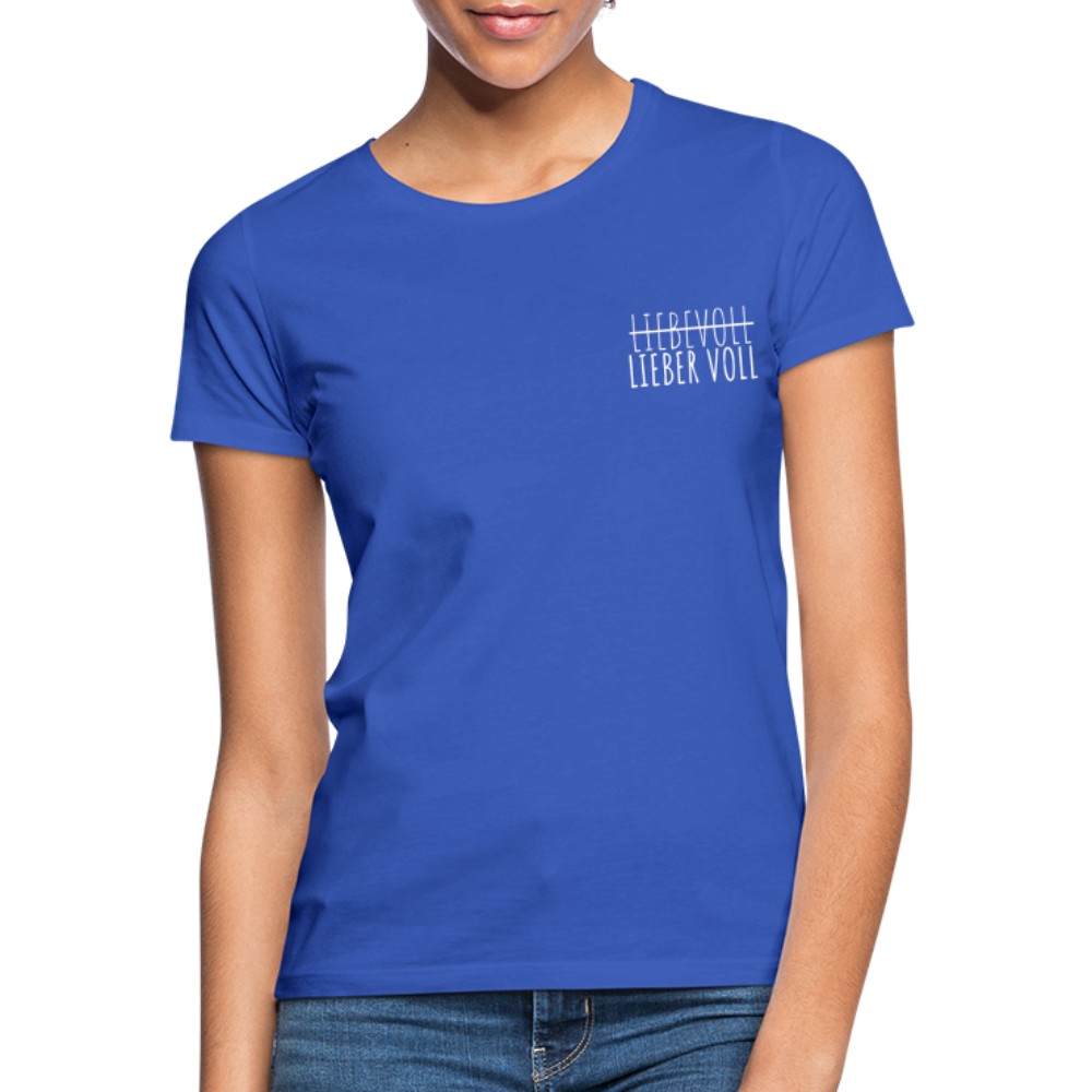 LIEBER VOLL - Damen T-Shirt - Royalblau