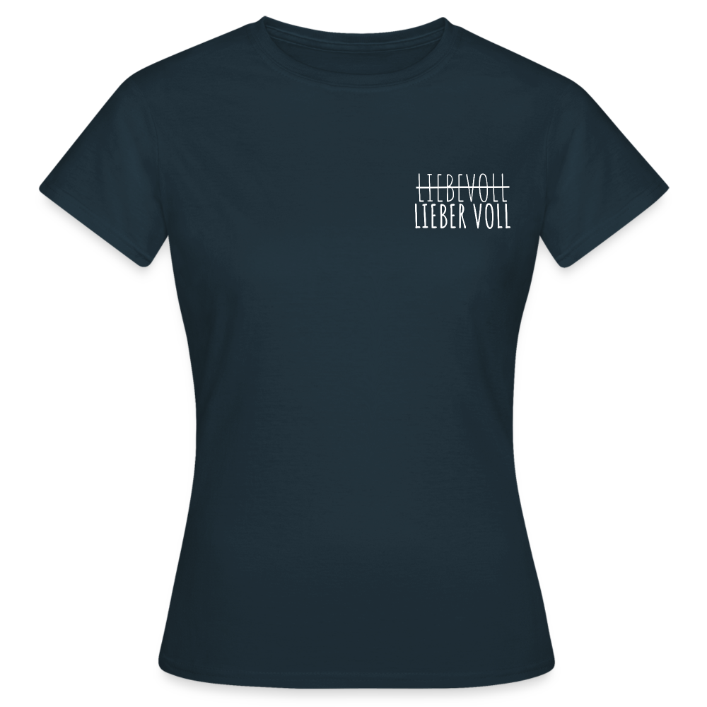 LIEBER VOLL - Damen T-Shirt - Navy