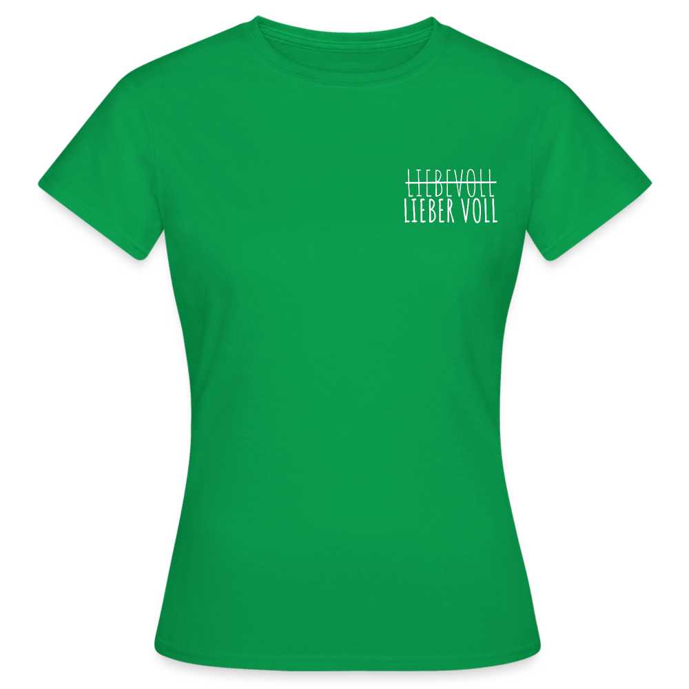 LIEBER VOLL - Damen T-Shirt - Kelly Green