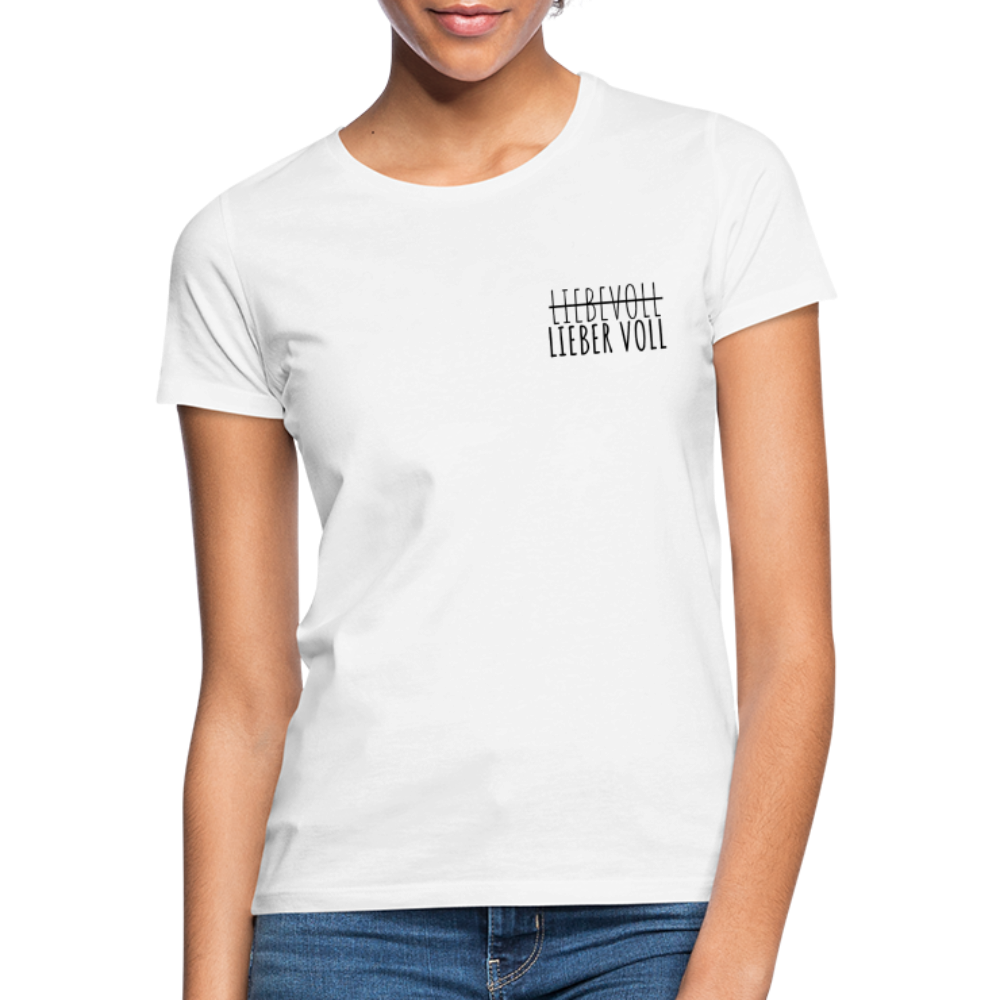 LIEBER VOLL - Damen T-Shirt - weiß