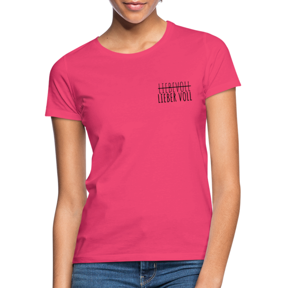 LIEBER VOLL - Damen T-Shirt - Azalea