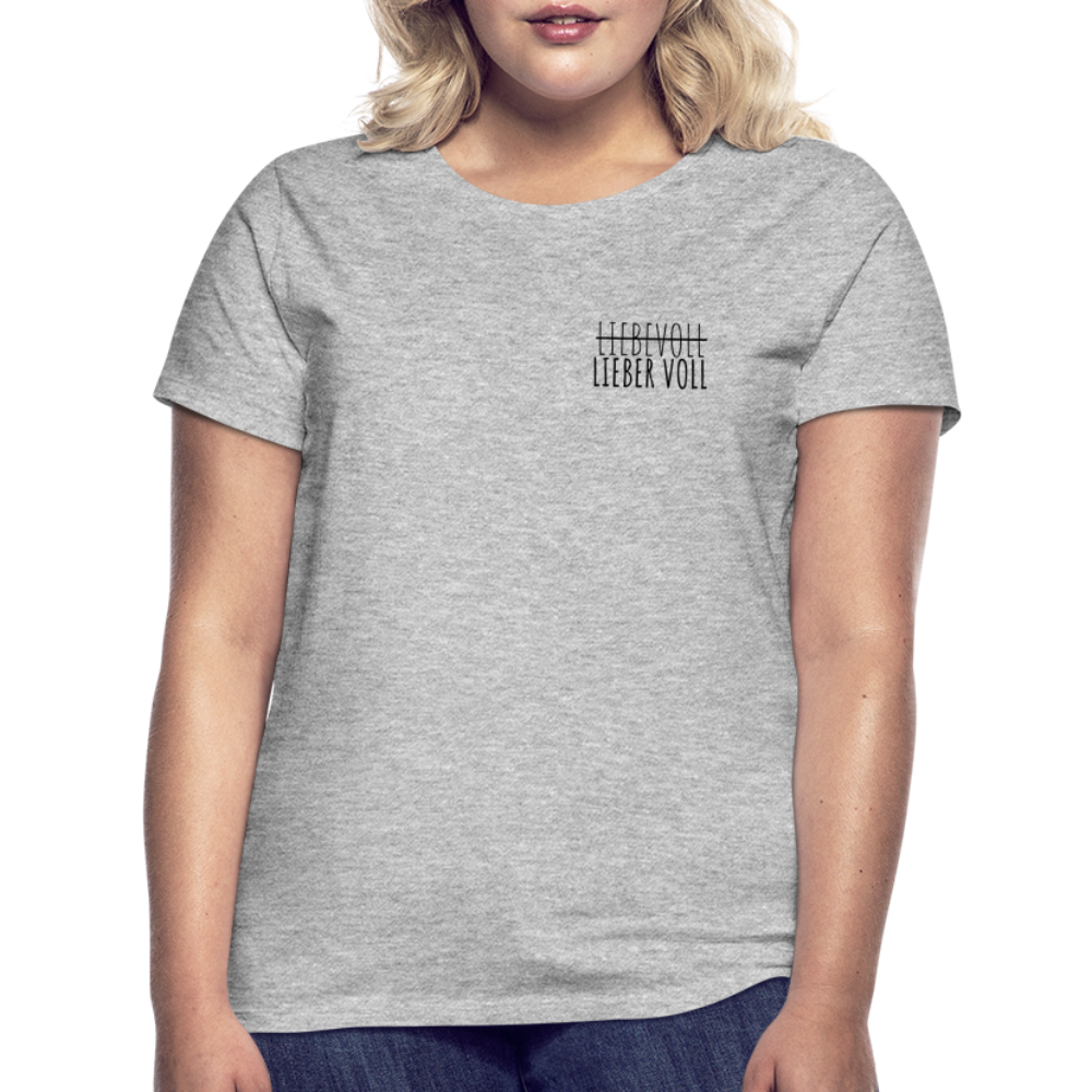 LIEBER VOLL - Damen T-Shirt - Grau meliert