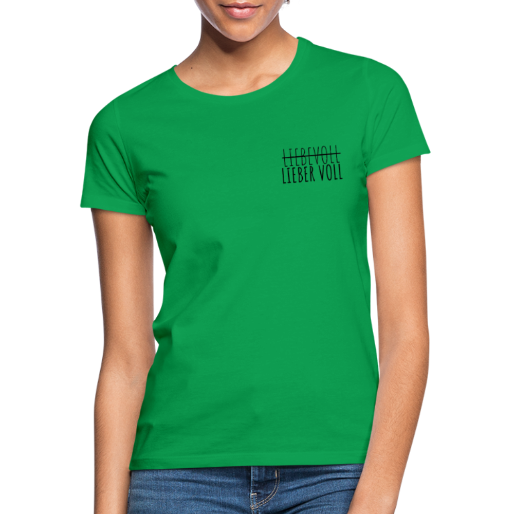 LIEBER VOLL - Damen T-Shirt - Kelly Green