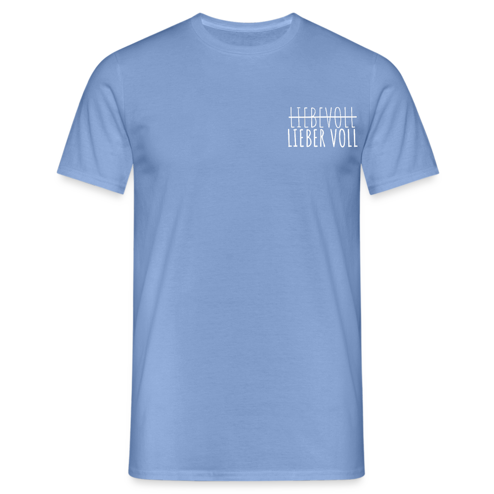 LIEBER VOLL - Herren T-Shirt - carolina blue