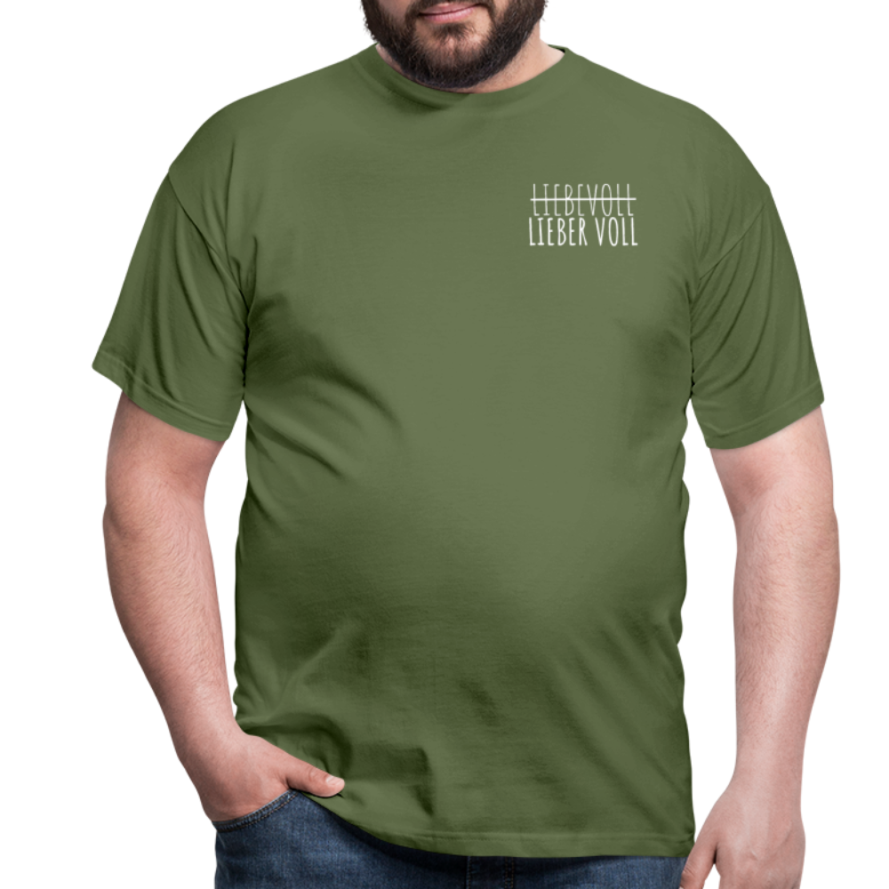 LIEBER VOLL - Herren T-Shirt - Militärgrün