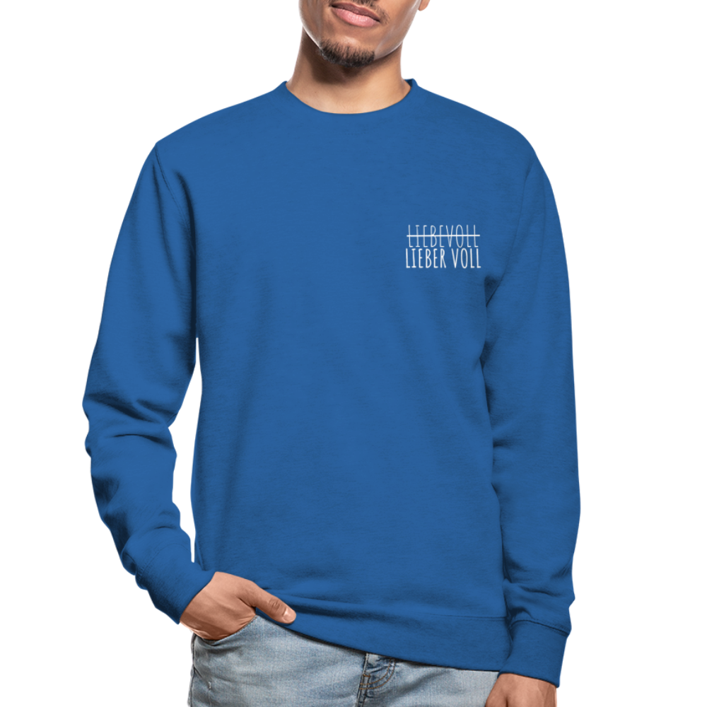 LIEBER VOLL - Unisex Pullover - Royalblau