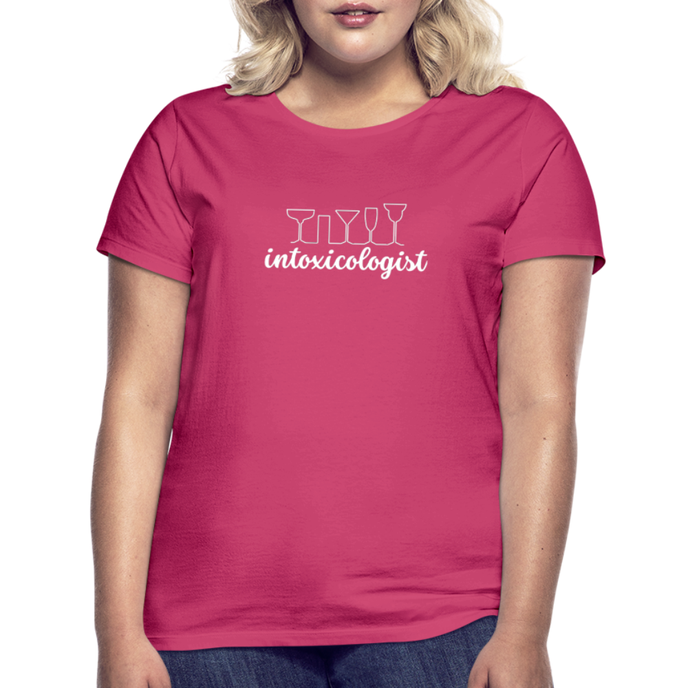 INTOXICOLOGIST - Damen T-Shirt - Azalea