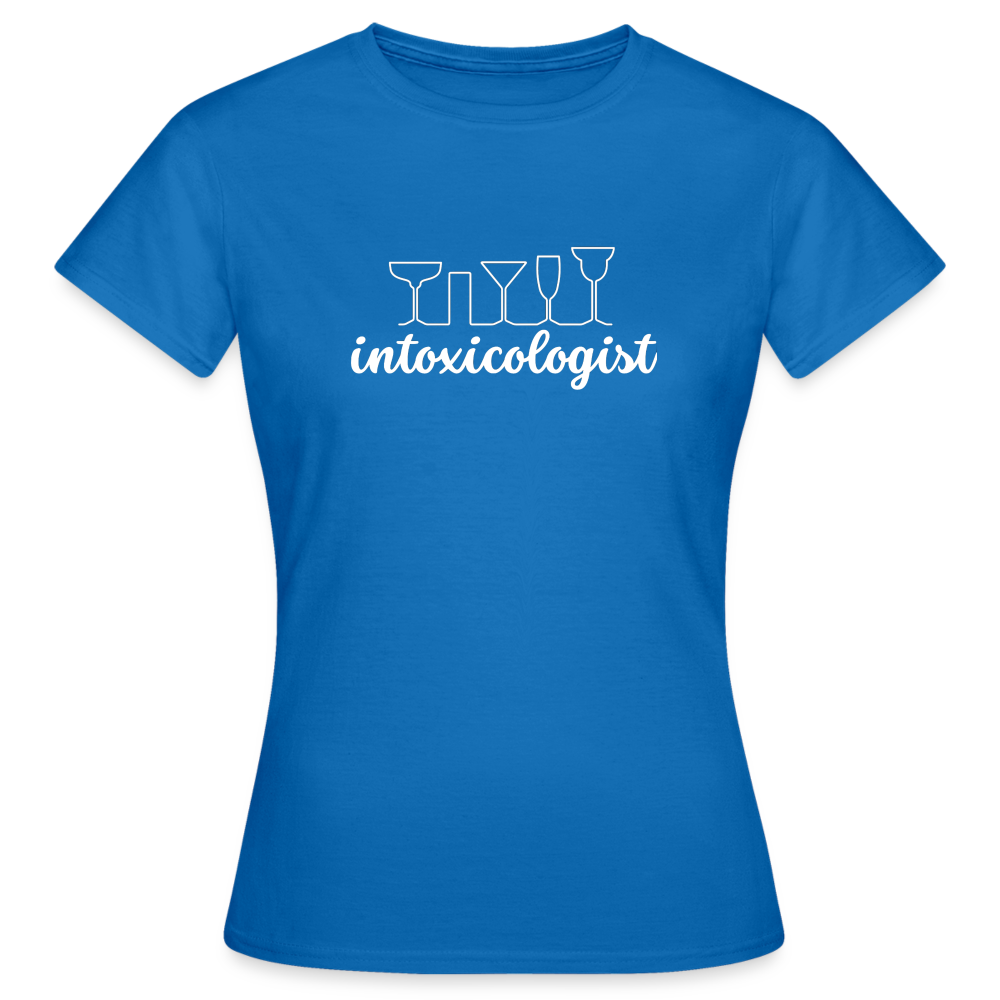 INTOXICOLOGIST - Damen T-Shirt - Royalblau