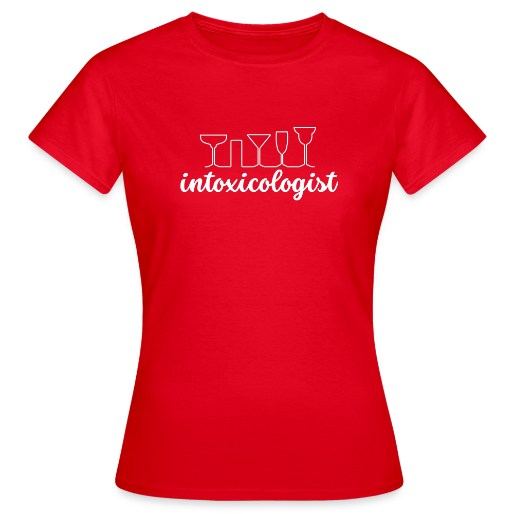 INTOXICOLOGIST - Damen T-Shirt - Rot