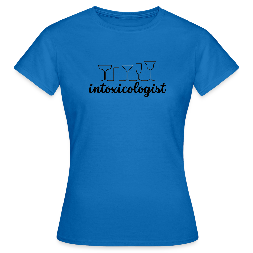 INTOXICOLOGIST - Damen T-Shirt - Royalblau