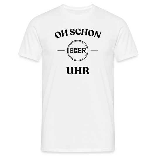 SCHON BIER UHR - Herren T-Shirt - weiß