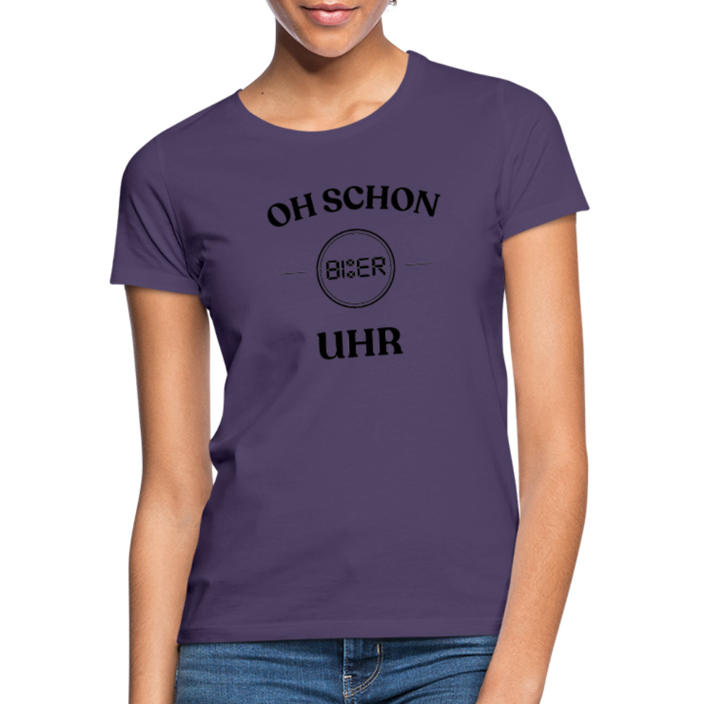 SCHON BIER UHR - Frauen T-Shirt - Dunkellila