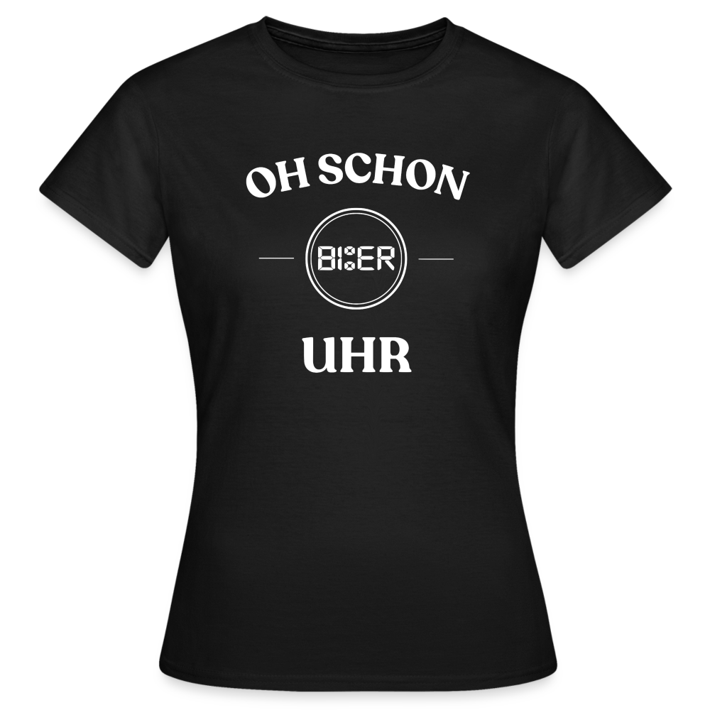 SCHON BIER UHR - Damen T-Shirt - Schwarz