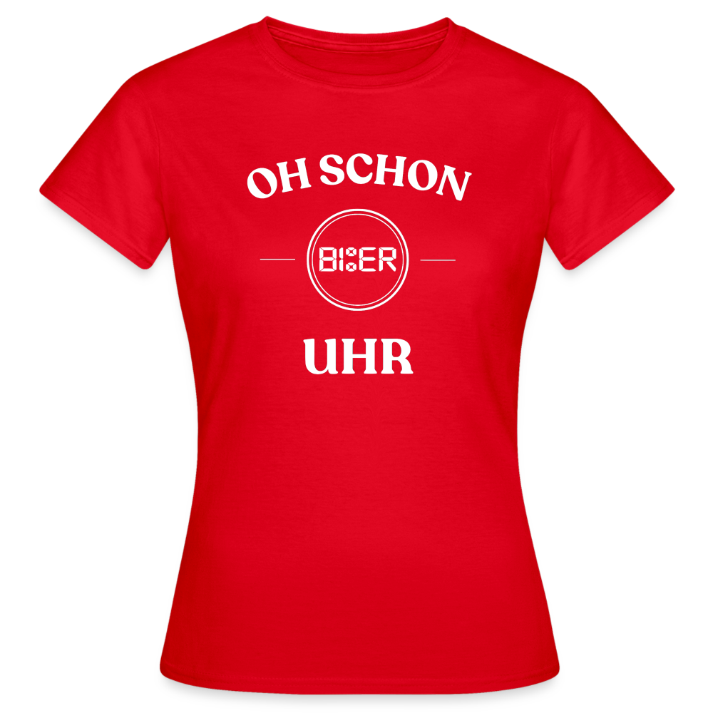 SCHON BIER UHR - Damen T-Shirt - Rot