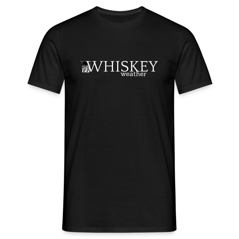 WHISKEY WEATHER - Herren T-Shirt - Schwarz