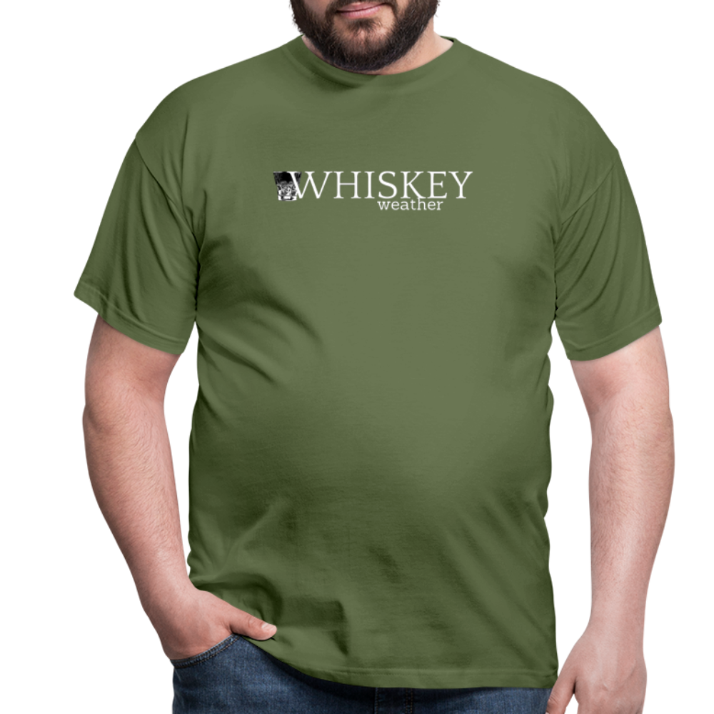 WHISKEY WEATHER - Herren T-Shirt - Militärgrün